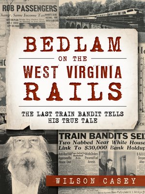 cover image of Bedlam on the West Virginia Rails